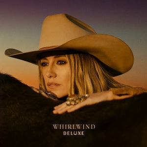 Lainey Wilson: Whirlwind Deluxe - Vinyl