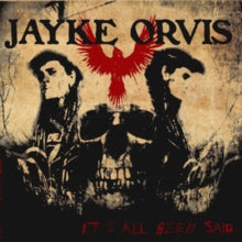 Jayke Orvis: Its All Been Said - CD
