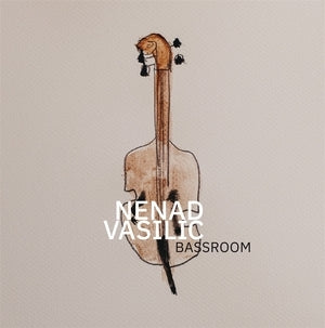 Nenad Vasilic: Bass Room (Coloured Vinyl Lp) - Vinyl