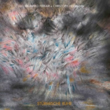 Brunhild Ferrari & Christoph Heemann: Sturmische Ruhe - Vinyl