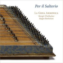 Margit Ubellacker / Jurgen Banholzer / La Gioia Armonica: Per Il Salterio - CD