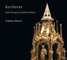Corina Marti: Keynotes. Early European Keyboard Music - CD