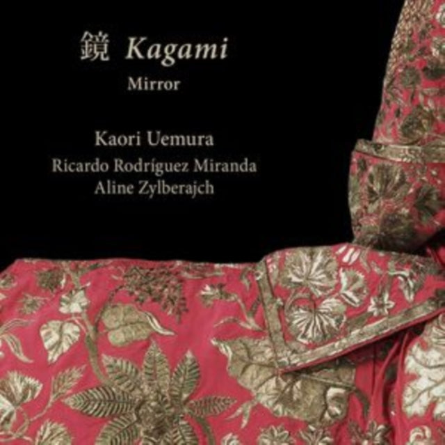 Kaori Uemura / Ricardo Rodriguez Miranda / Aline Zylberajch: Kagami - Mirror - CD