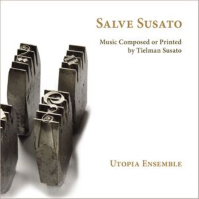 Utopia Ensemble: Salve Susato - CD