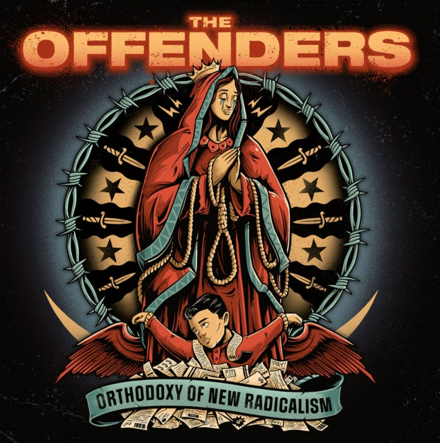 Offenders: Orthodoxy Of New Radicalism - CD