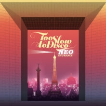 Various Artists: Too Slow To Disco Neo - En France - CD