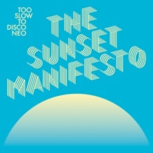 Various Artists: Too Slow To Disco Neo Presents: The Sunset Manifesto - CD