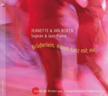 Jeanette & Jan Roeck: Bruderlein. Kommst Tanz Mit Mir - Songs For Children - CD