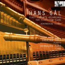 Sabrina Frey / Bernhard Parz: Hans Gal: First Complete Works For Flute & Piano - CD