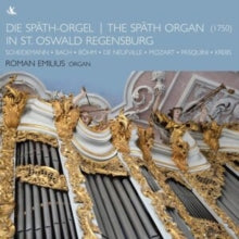 Roman Emilius: The Spath Organ In St Oswald Regensburg - CD