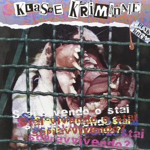 Klasse Kriminale: Stai Vivendo O Stai Sopravvivendo - Vinyl