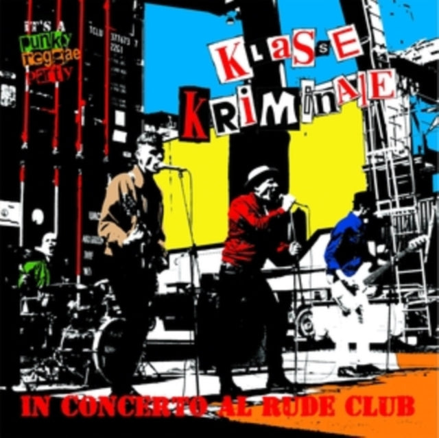 Klasse Kriminale: In Concerto Al Rude Club - Vinyl
