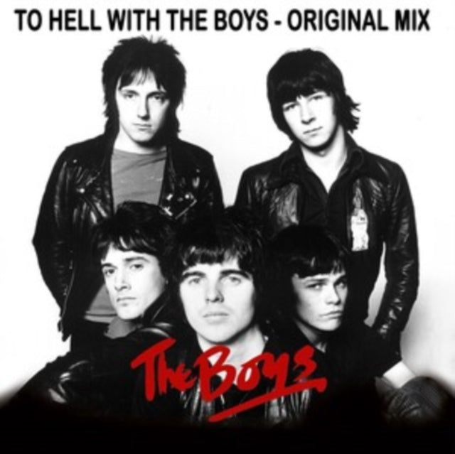 The Boys: To Hell With The Boys -The Original Mix- - Vinyl