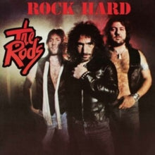 The Rods: Rock Hard - CD