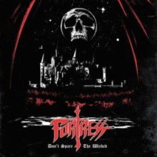 Fortress: Dont Spare The Wicked - Vinyl