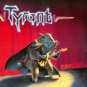 Tyrant: Running Hot (Galaxy Vinyl) - Vinyl
