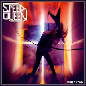 Speed Queen: ... With A Bang! - Vinyl