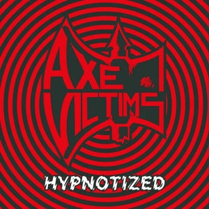 Axe Victims: Hypnotized - Vinyl