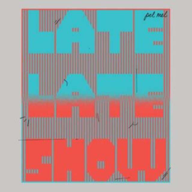 Pel Mel: Late. Late Show - Vinyl