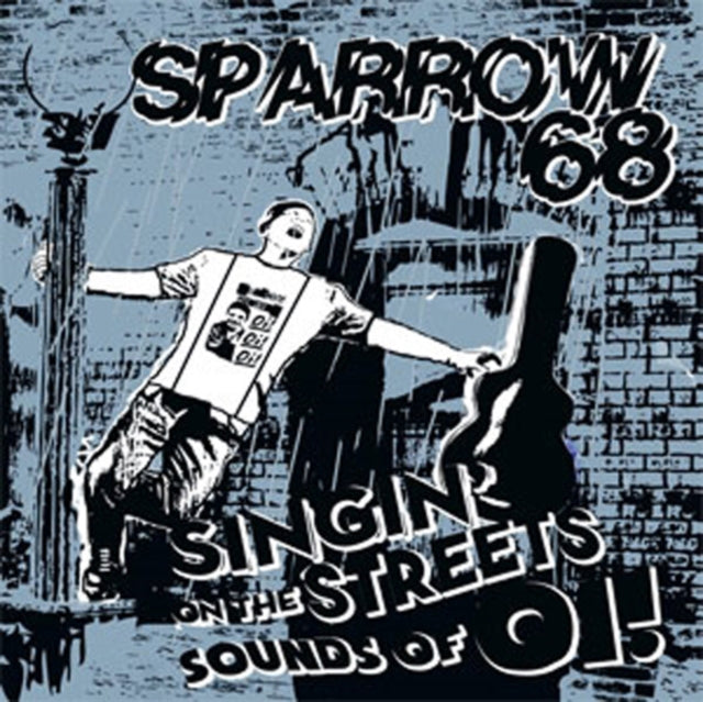 Sparrow 68: Singin On The Streets Sounds Of Oi! - Vinyl