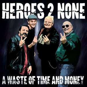 Heroes 2 None: A Waste Of Time And Money (Transparent Blue Vinyl) - Vinyl
