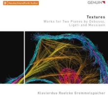 Piano Duo Roelcke Gremm.: Textures: Works For Two Pianos By Debussy. Ligeti And Messiaen - CD