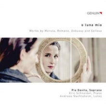 Davila / Schneider / Nachtsheim: O Luna Mia: Works By Merula. Romano. Debussy And Seilova - CD