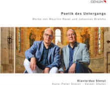 Piano Duo Stenzl: The Poetry Of Decay: Works By Maurice Ravel And Johannes Brahms - CD