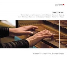 Alexandra Ivanova: Sentiment: Works By Louis Couperin. Anita Mieze. Jacques Duphly. Jean-Philippe Rameau And Joseph-Nicolas-Pancrace Royer - CD