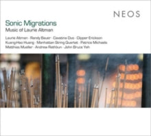 Laurie Altman / Clipper Erickson / Manhattan String Quartet Et: Sonic Migrations: Music Of Laurie Altman - CD