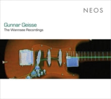 Gunnar Geisse: Gunnar Geisse: The Wannsee Recordings - CD