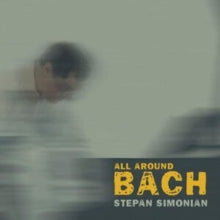 Stepan Simonian & Asya Fateyeva: All Around Bach - CD