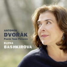Elena Bashkirova: Dvorak: Poetic Tone Poems - CD