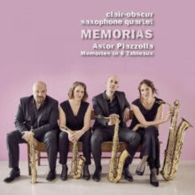 Clair-obscur Saxophone Quartet: Memorias: Astor Piazzolla Memories In 6 Tableaux - CD