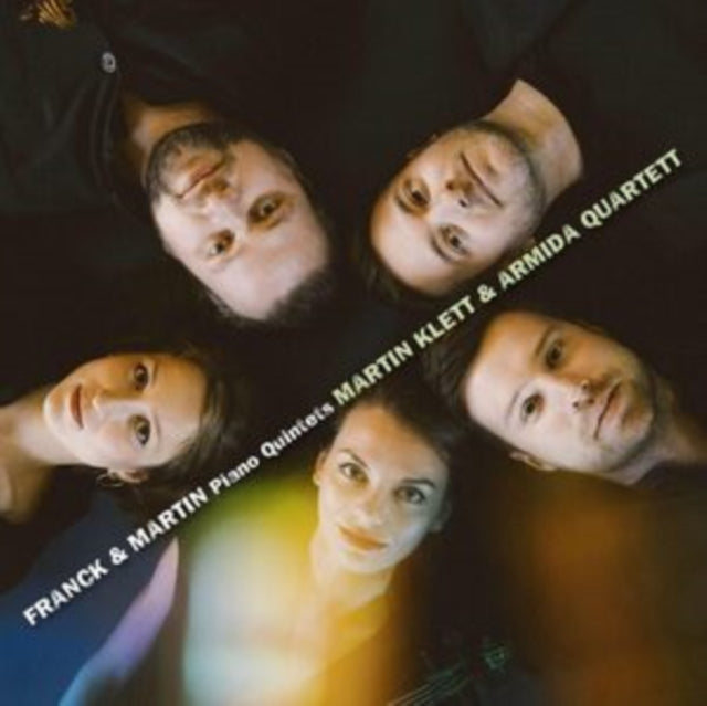 Martin Klett & Armida Quartett: Franck & Martin: Piano Quintets - CD
