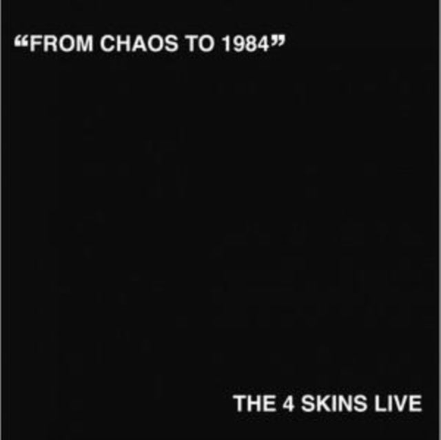 4 Skins: From Chaos To 1984 LP - Vinyl