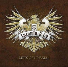 Turnball A.cs: Lets Get Pissed - CD