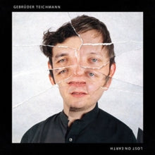 Gebrüder Teichmann: Lost On Earth - CD