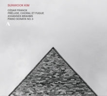 Sunwook Kim: Prelude Choral Et Fugue - CD