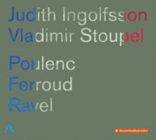 Ingolfsson / Stoupel: Poulenc. Ferroud. Ravel - CD