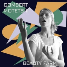 Nicolas Gombert: Motets II - Beauty Farm - CD