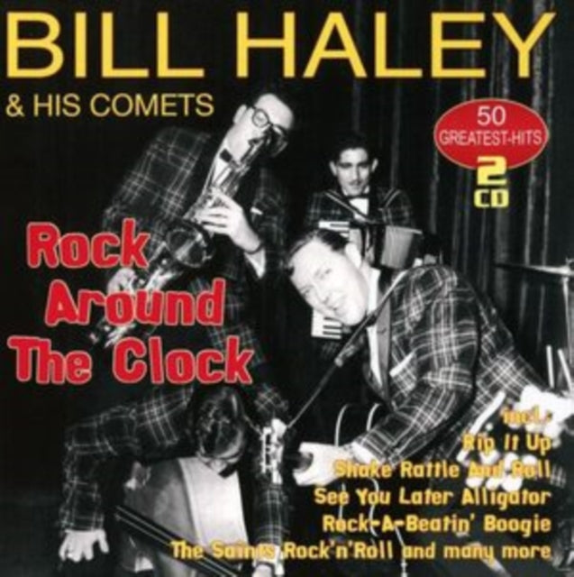 Bill Haley & His Comets: Rock Around The Clock - 50 Greatest Hits - CD