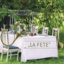 Parfocehorncorps / Bayerischer Untermain: La Fete - CD