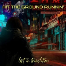 Hit the Ground Runnin': Lost In Translation - CD