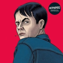 Meanbirds: Confessions Of An Unrest Drama Queen - Vinyl