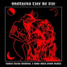 Brothers Till We Die: Touch These Wounds. I Came From Death - CD