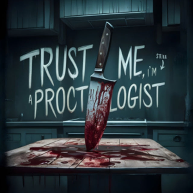 Chuggaboom: Trust Me. Im Still A Proctologist (Ocean Blue Vinyl) - Vinyl