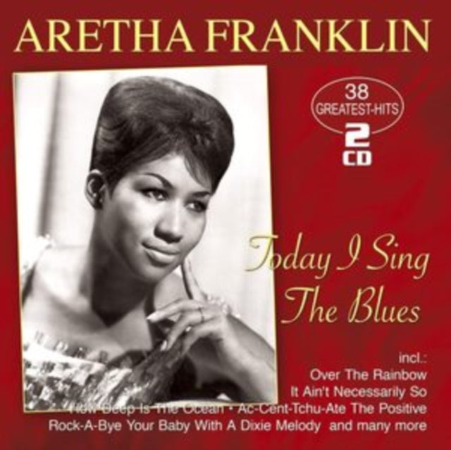 Aretha Franklin: Today I Sing The Blues - 38 Greatest Hits - CD
