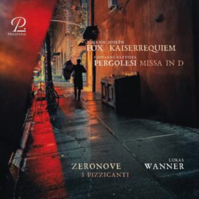 Lukas Wanner / Zeronove / I Pizzicanti: Fux: Kaiserrequiem / Pergolesi: Missa In D - CD