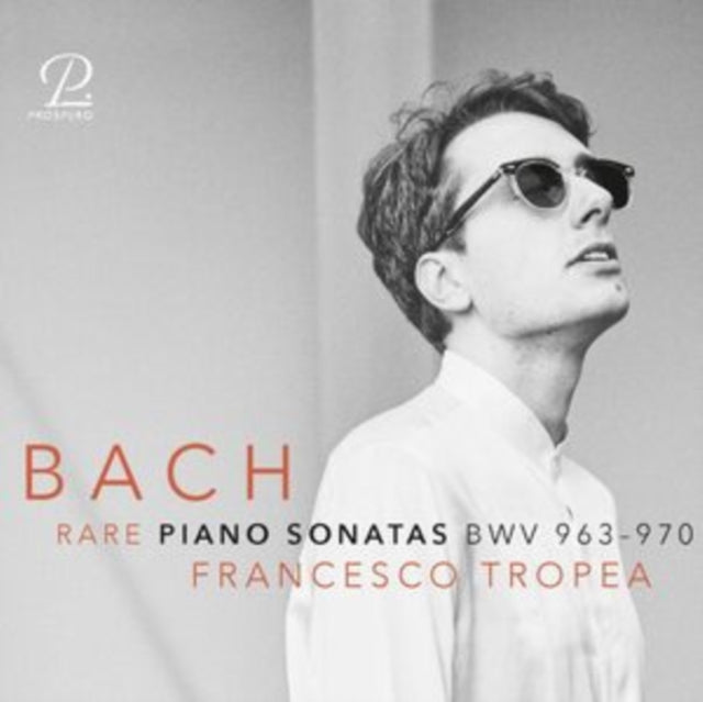 Francesco Tropea: J.S. Bach: Rare Piano Sonatas Bwv 963-970 - CD